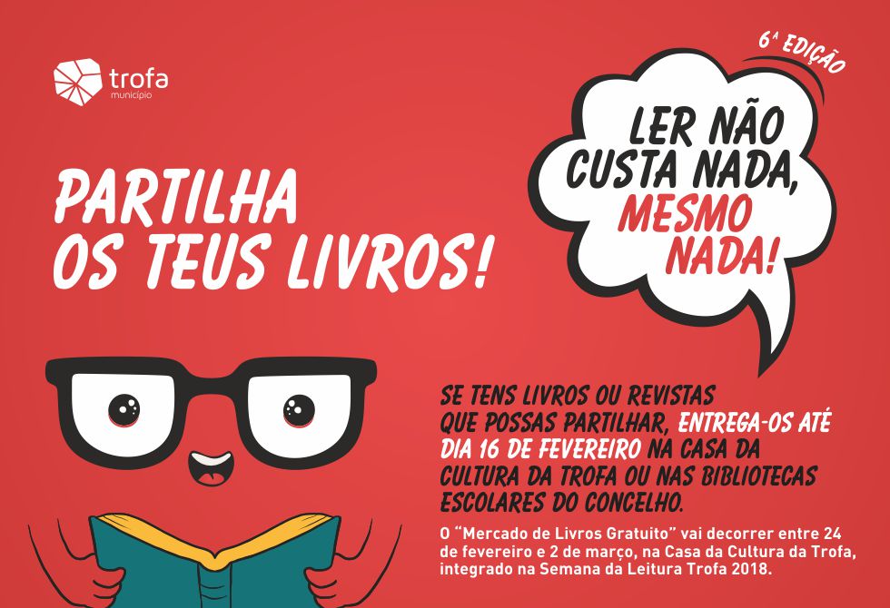 “LER NÃO CUSTA NADA, MESMO NADA” RECEBE LIVROS E REVISTAS NA TROFA ATÉ 16 DE FEVEREIRO