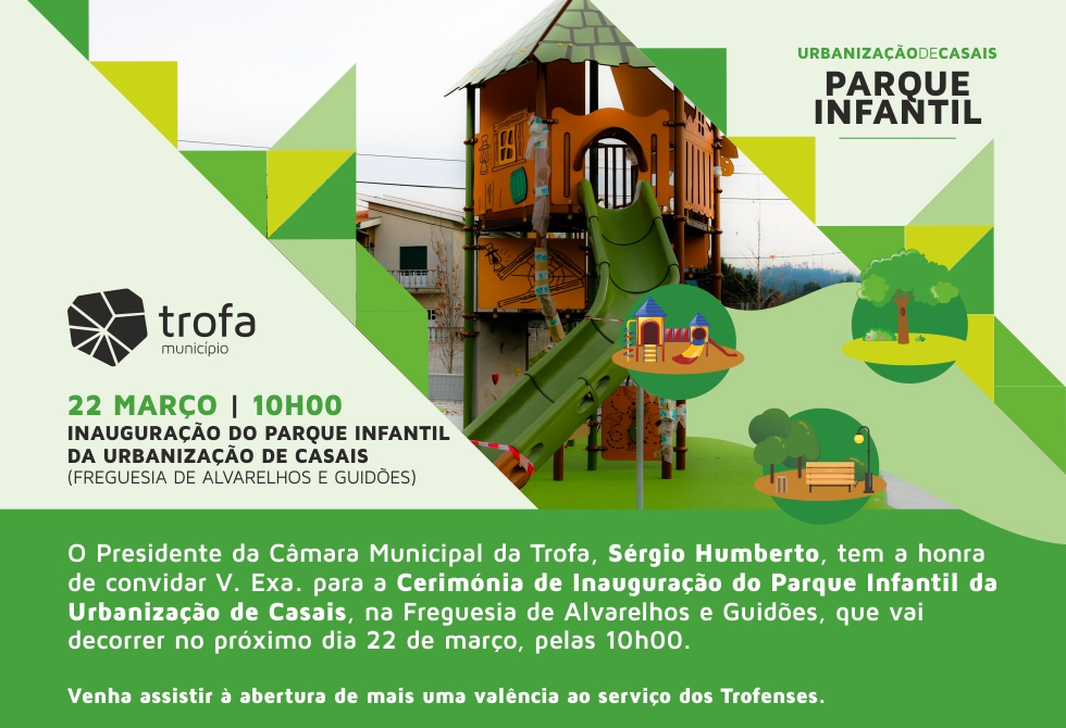 CÂMARA DA TROFA INAUGURA PARQUE INFANTIL E ÁREA DE LAZER DA URBANIZAÇÃO DE CASAIS A 22 DE MARÇO