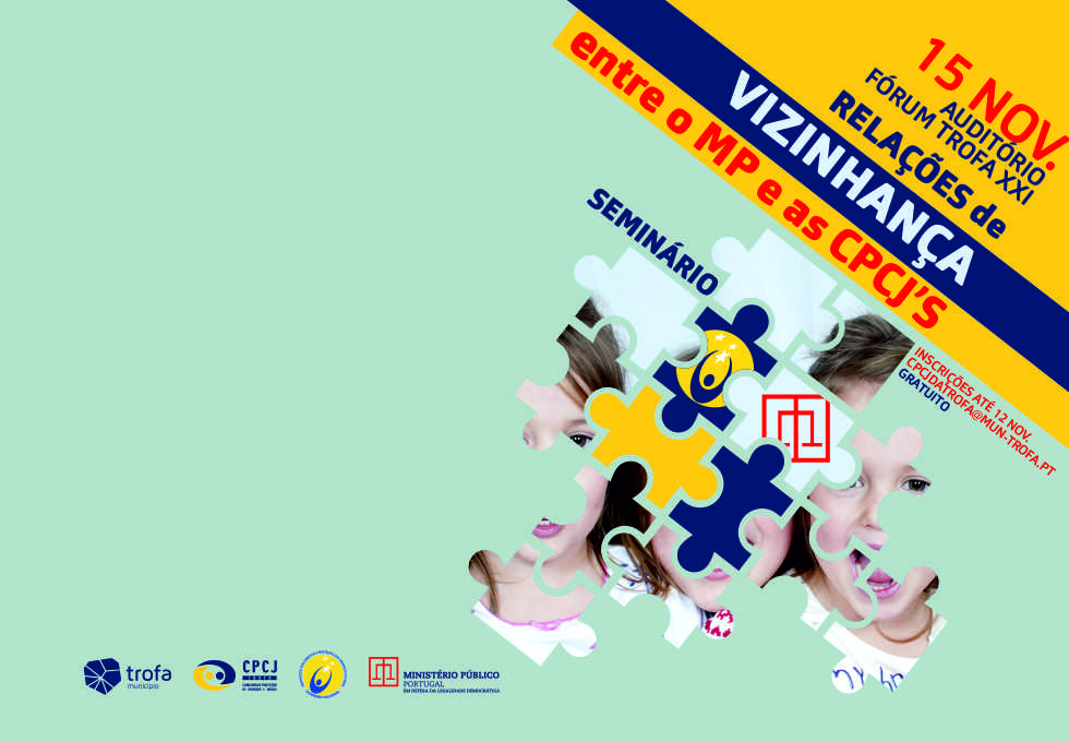 SEMINÁRIO DISCUTE “RELAÇÕES DE VIZINHANÇA ENTRE O MP E AS CPCJ’S” NA TROFA 