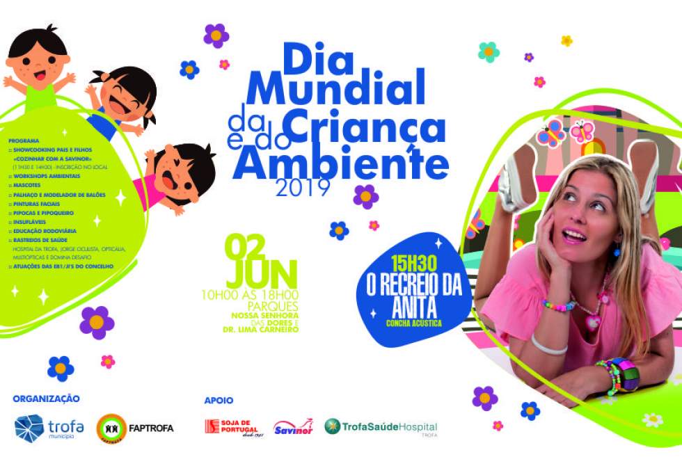 COMEMORAÇÕES DO DIA MUNDIAL DA CRIANÇA E DO AMBIENTE DA TROFA A 2 DE JUNHO
