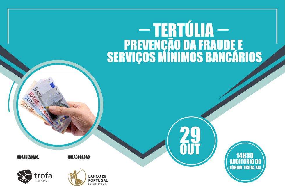 PREVENÇÃO DA FRAUDE E SERVIÇOS MÍNIMOS BANCÁRIOS EM TERTÚLIA NO FÓRUM XXI