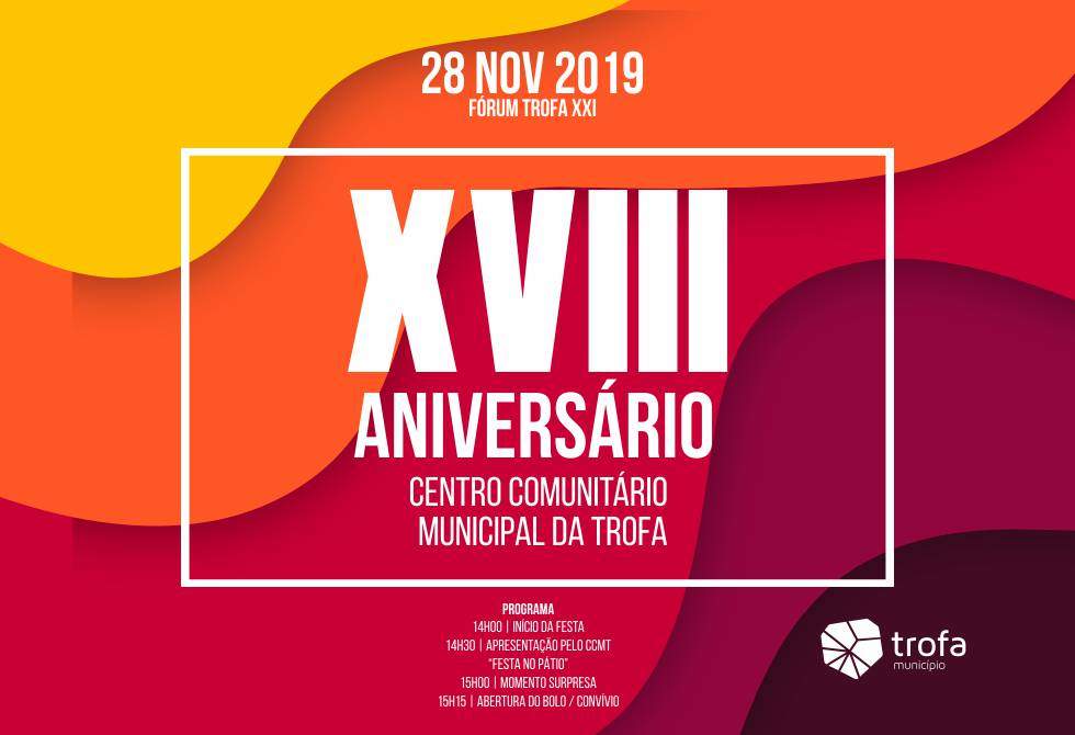 CENTRO COMUNITÁRIO MUNICIPAL DA TROFA ASSINALA XVIII ANIVERSÁRIO