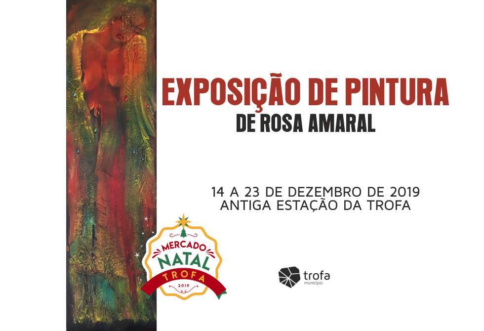 PINTORA ROSA AMARAL PROTAGONIZA EXPOSIÇÃO SOLIDÁRIA NA ANTIGA ESTAÇÃO DA TROFA