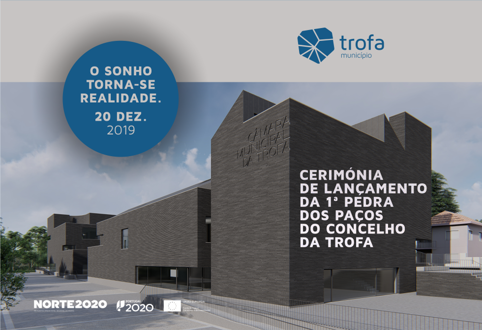TROFA LANÇA 1ª PEDRA DOS NOVOS PAÇOS DO CONCELHO A 20 DE DEZEMBRO