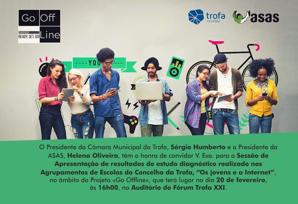 ASAS E CÂMARA MUNICIPAL DA TROFA APRESENTAM RESULTADOS DO PROJETO “GO OFFLINE”