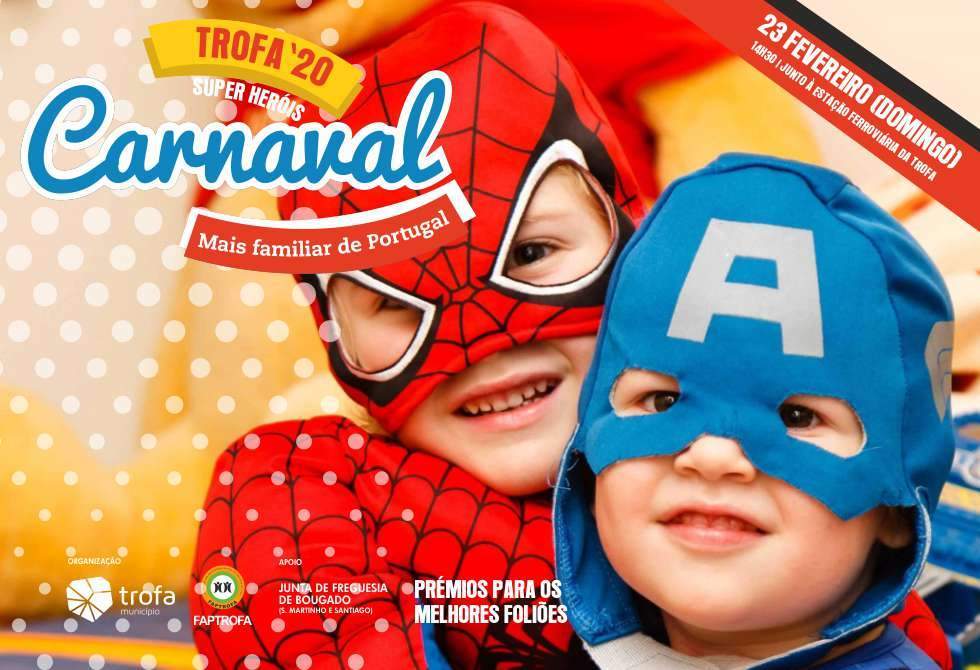 CARNAVAL DA TROFA CONSOLIDA-SE COMO MAIS FAMILIAR DE PORTUGAL A 23 DE FEVEREIRO