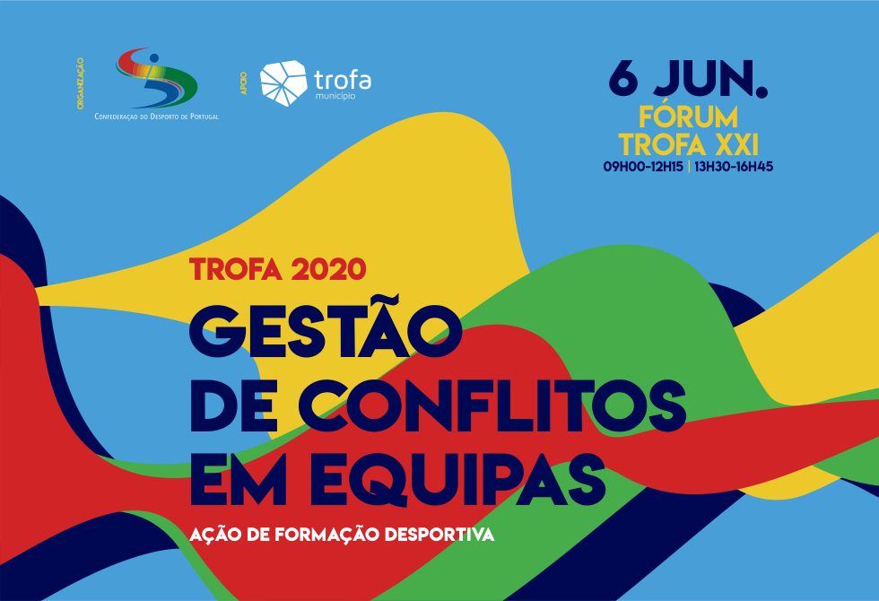 FÓRUM TROFA XXI RECEBE AÇÃO DE FORMAÇÃO SOBRE GESTÃO DE CONFLITOS EM EQUIPAS