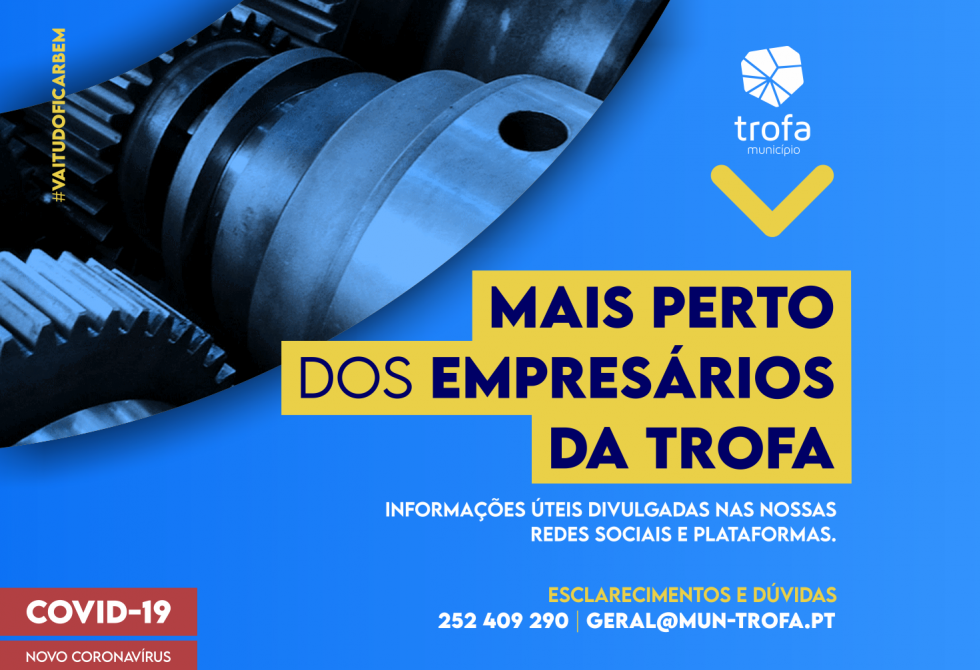 CÂMARA DA TROFA MAIS PRÓXIMA DOS EMPRESÁRIOS DO CONCELHO