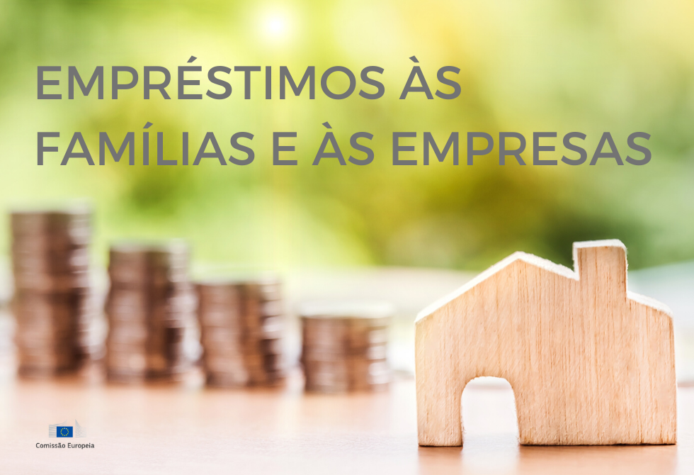 COMISSÃO EUROPEIA COM PACOTE PARA FACILITAR CONCESSÃO DE EMPRÉSTIMOS