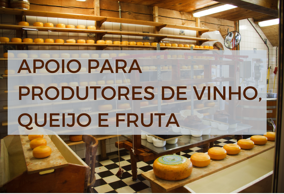 PRODUTORES DE VINHO, QUEIJO E FRUTA VÃO TER APOIO DA UNIÃO EUROPEIA