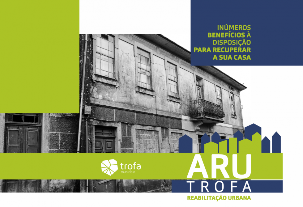 TROFA AMPLIA ÁREA DE REABILITAÇÃO URBANA EM MAIS DE 100 HECTARES