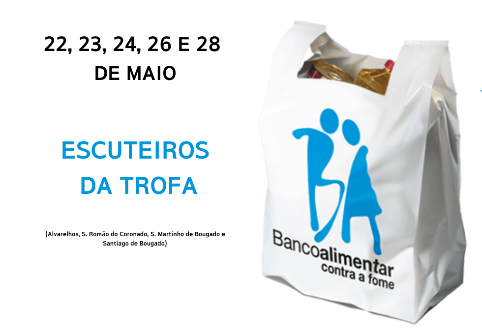 ESCUTEIROS DA TROFA “ORGANIZAM” CAMPANHA DO BANCO ALIMENTAR CONTRA A FOME