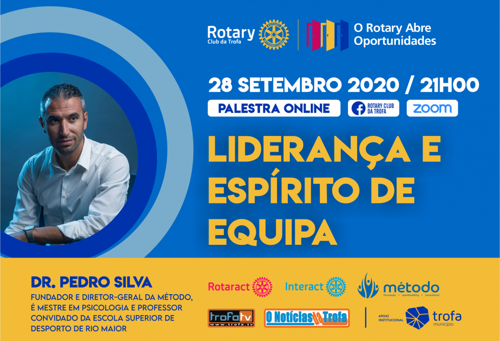 LIDERANÇA E ESPÍRITO DE EQUIPA É O TEMA DA PRÓXIMA PALESTRA DO ROTARY CLUB DA TROFA
