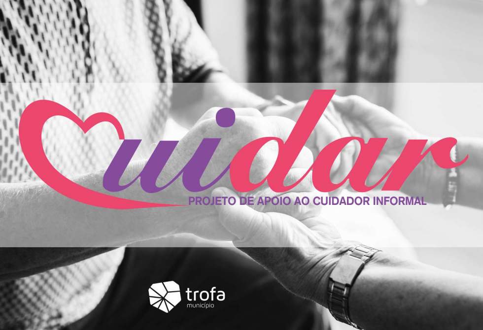É CUIDADOR INFORMAL? JÁ PODE TRATAR DO SEU ESTATUTO NO FÓRUM TROFA XXI