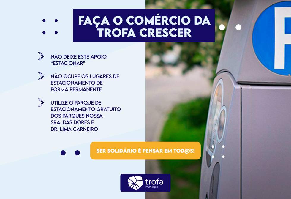 CÂMARA MUNICIPAL APELA A UTILIZAÇÃO REGRADA DAS ZONAS DE ESTACIONAMENTO PARA AJUDAR COMÉRCIO LOCAL
