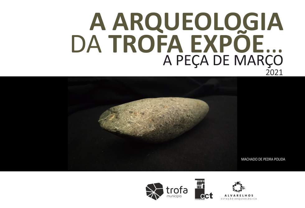 MACHADO DO TEMPO NEOLÍTICO EM EXPOSIÇÃO NA JUNTA DE FREGUESIA DE ALVARELHOS