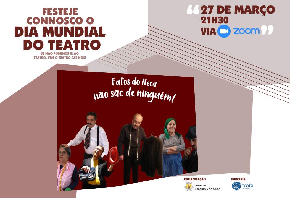 JUNTA DE FREGUESIA DO MURO CONVIDA A CELEBRAR O DIA MUNDIAL DO TEATRO
