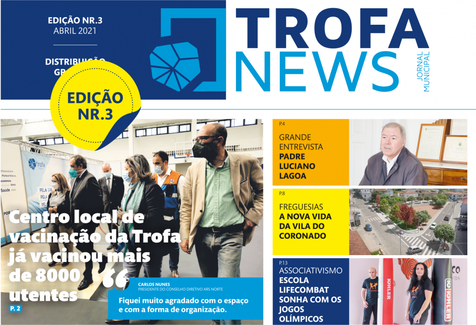 TRABALHO DO CENTRO DE VACINAÇÃO DA TROFA EM DESTAQUE NA TERCEIRA EDIÇÃO DO TROFA NEWS