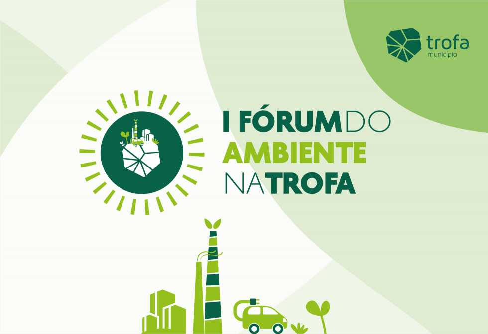 TROFA PROMOVE I FÓRUM AMBIENTE DEDICADO AO TECIDO EMPRESARIAL E À ESTRATÉGIA DE ADAPTAÇÃO ÀS ALTERAÇÕES CLIMÁTICAS