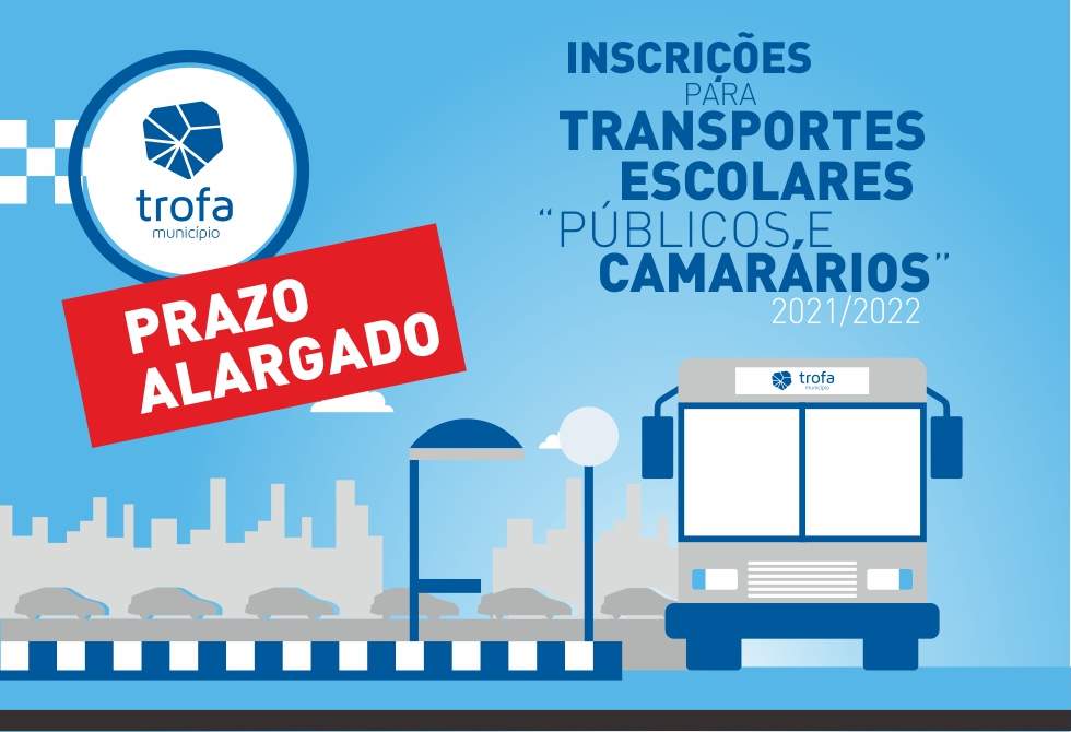 ALARGAMENTO DO PRAZO DE CANDIDATURAS A TRANSPORTES PÚBLICOS E CAMARÁRIOS NA TROFA 