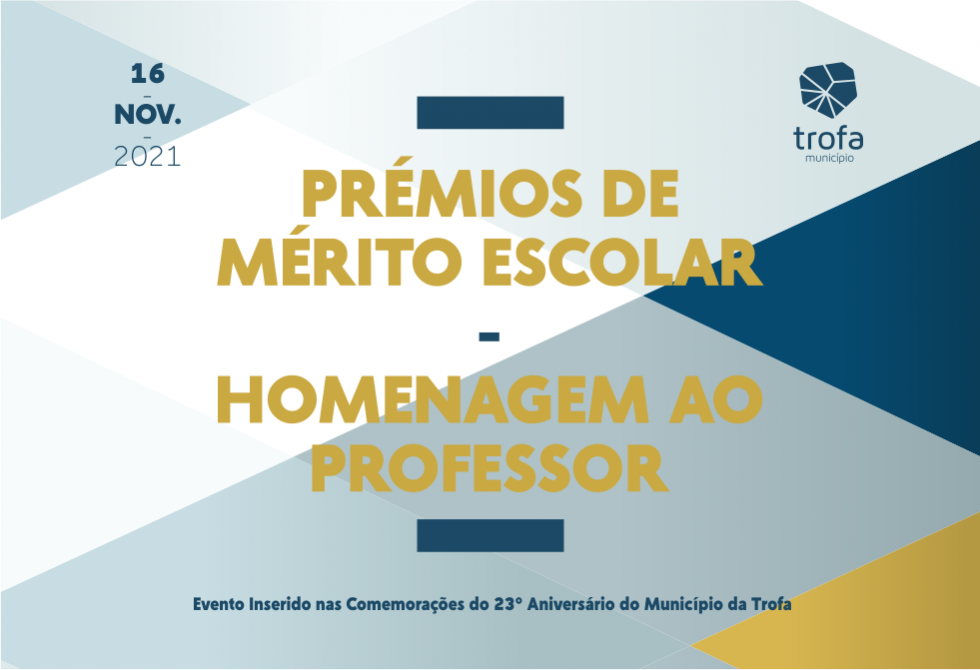 CÂMARA MUNICIPAL DA TROFA PREMEIA MELHORES ALUNOS E FAZ A HOMENAGEM AO PROFESSOR 