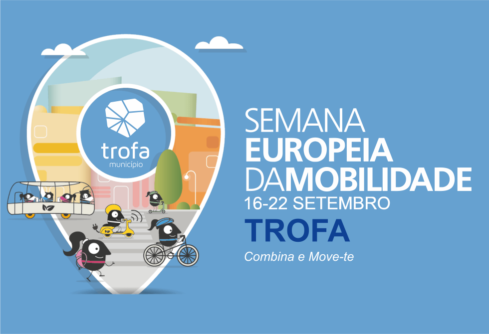 TROFA ASSOCIA-SE À SEMANA EUROPEIA DA MOBILIDADE 2022 COM ENCERRAMENTO DE RUA E DIVERSAS ATIVIDADES DE PROMOÇÃO DA MOBILIDADE MAIS SUSTENTÁVEL