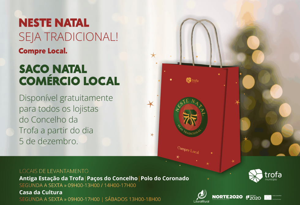 “NESTE NATAL, SEJA TRADICIONAL! COMPRE LOCAL” É O DESAFIO LANÇADO PELA CÂMARA DA TROFA 
