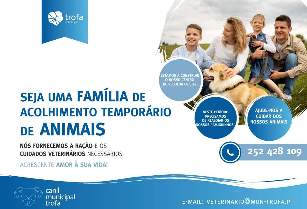 CÂMARA MUNICIPAL DA TROFA LANÇA CAMPANHA “SEJA UMA FAMÍLIA DE ACOLHIMENTO TEMPORÁRIO DE ANIMAIS”