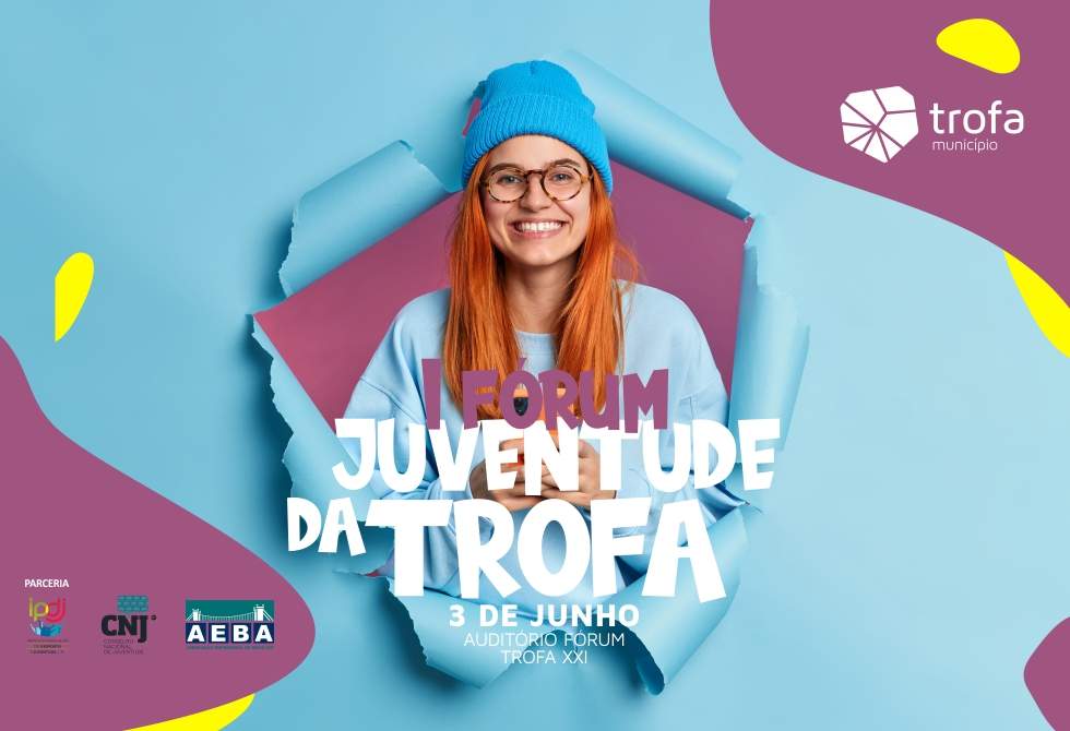CÂMARA MUNICIPAL DA TROFA ORGANIZA 1º FÓRUM DA JUVENTUDE 