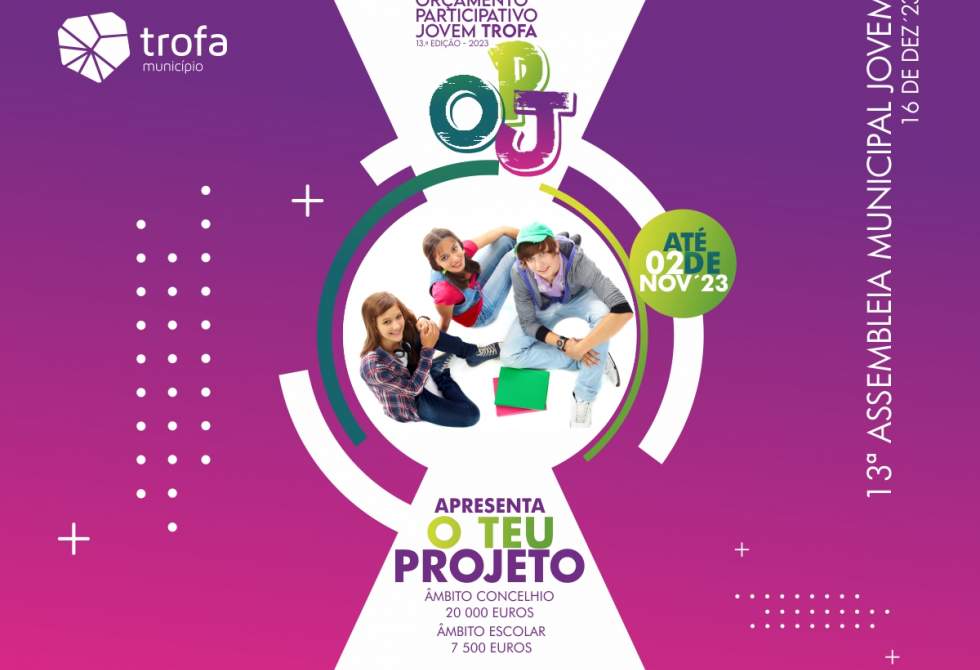 ORÇAMENTO PARTICIPATIVO JOVEM DA TROFA ESTÁ DE REGRESSO 