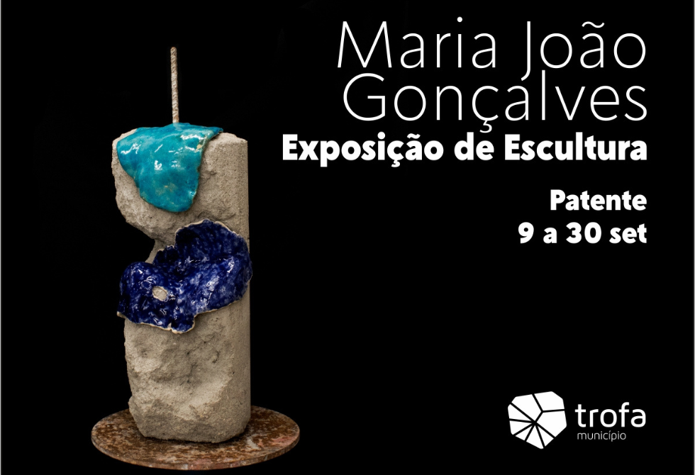 ARTISTA TROFENSE MARIA JOÃO GONÇALVES EXPÕE NA CASA DA CULTURA A PARTIR DE 9 DE SETEMBRO