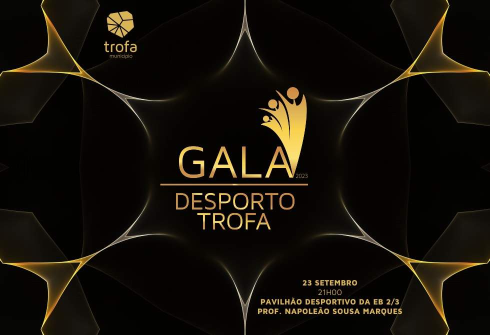 CÂMARA DA TROFA HOMENAGEIA CAMPEÕES NA VI GALA DE DESPORTO
