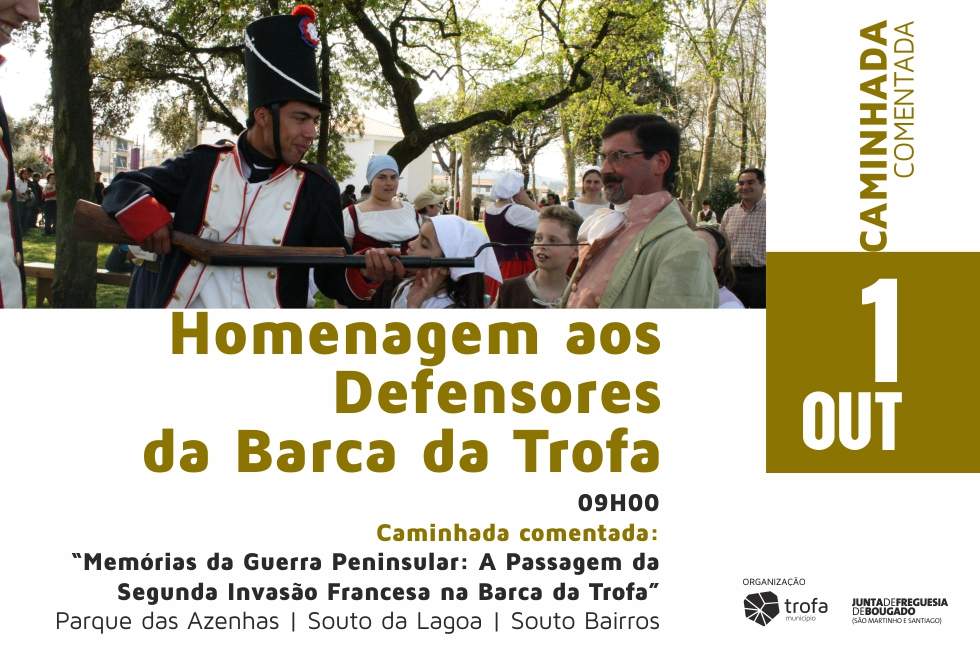 CÂMARA MUNICIPAL DA TROFA ORGANIZA CAMINHADA COMENTADA SOBRE INVASÕES FRANCESAS