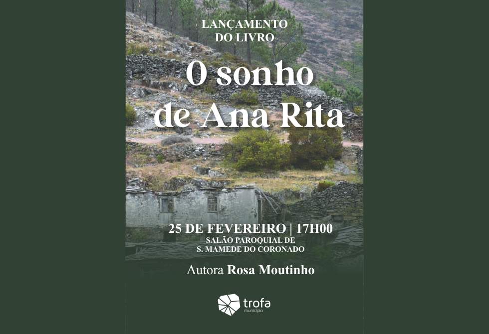 TROFENSE ROSA MOUTINHO APRESENTA O SEU NOVO LIVRO “O SONHO DE ANA RITA”