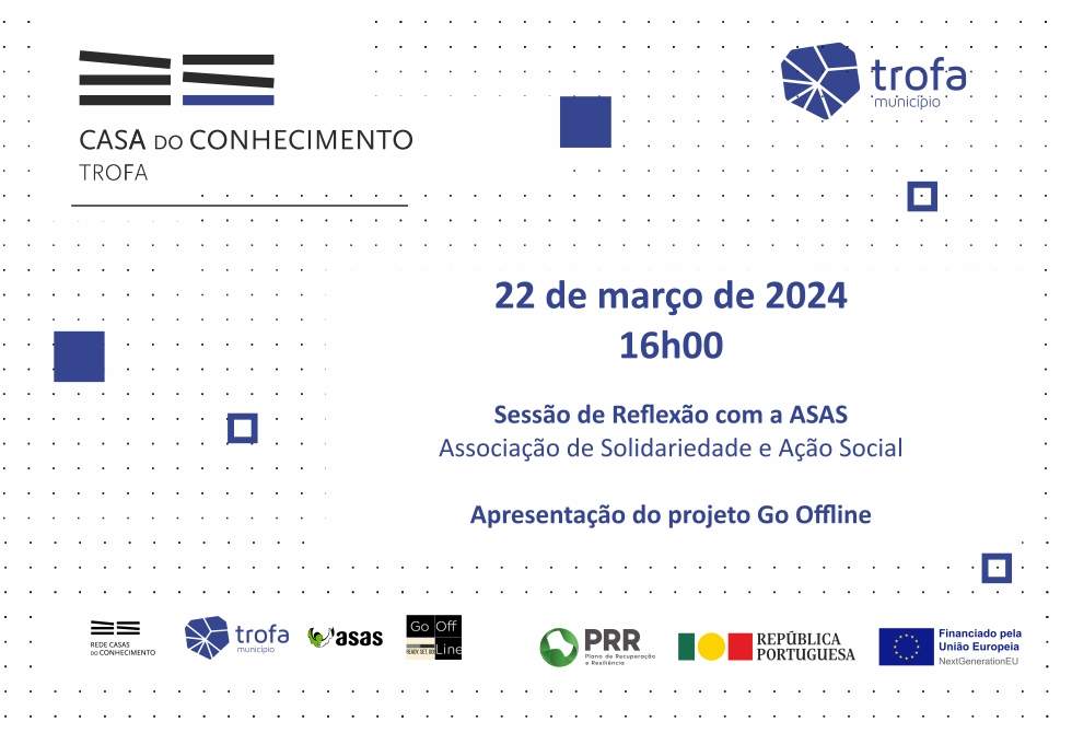 CÂMARA MUNICIPAL DA TROFA E ASAS ASSINAM PROTOCOLO DE COOPERAÇÃO “GO OFFLINE”