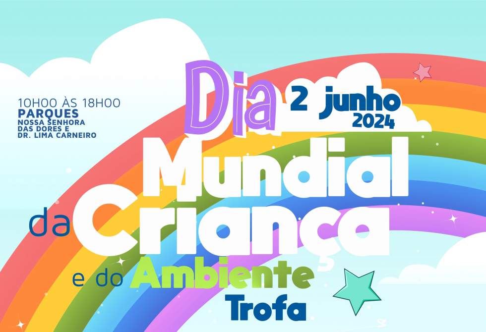 MEGA FESTA DO DIA MUNDIAL DA CRIANÇA E DO AMBIENTE INVADE PARQUES NOSSA SENHORA DA DORES E DR. LIMA CARNEIRO A 2 DE JUNHO
