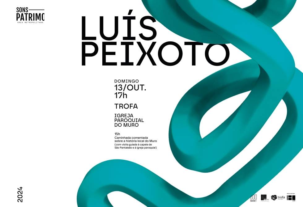 “SONS DO PATRIMÓNIO” TRAZEM LUÍS PEIXOTO À IGREJA PAROQUIAL DO MURO