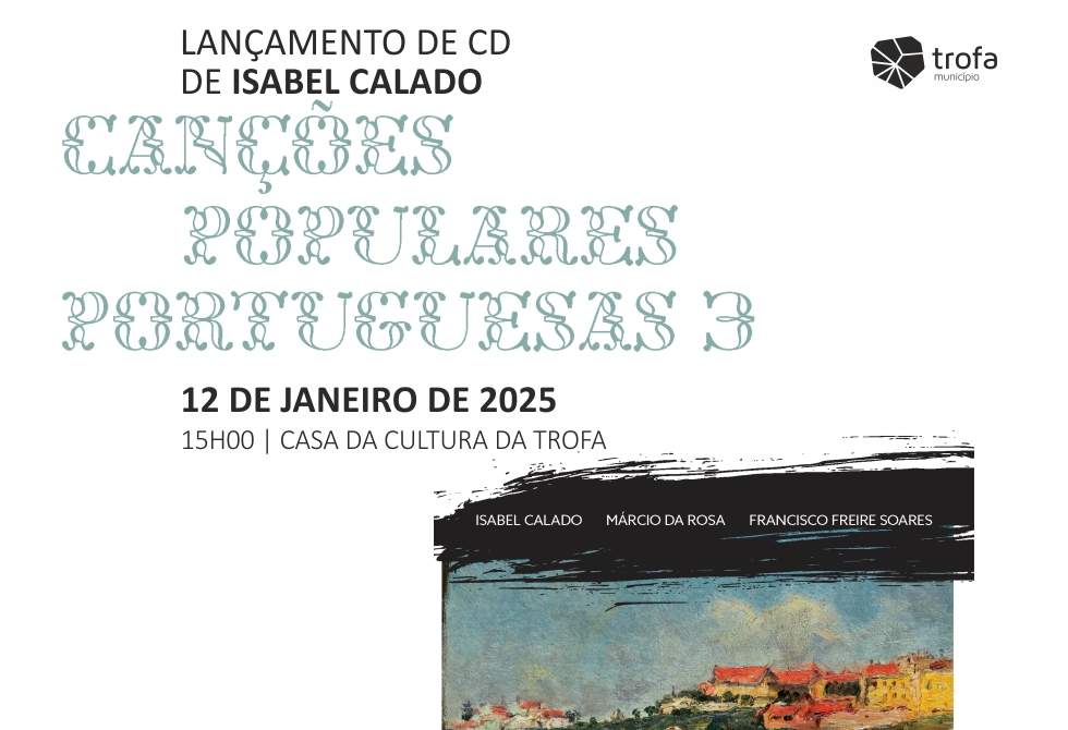 TROFENSE ISABEL CALADO APRESENTA 3º ÁLBUM DE CANÇÕES POPULARES PORTUGUESAS