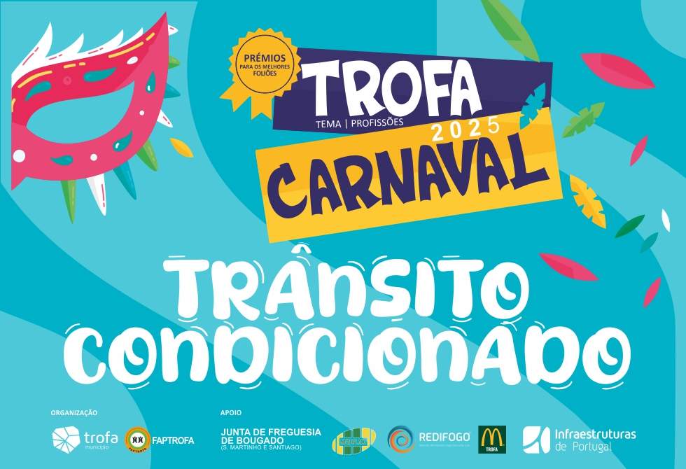 CARNAVAL DA TROFA COM ALTERAÇÕES AO TRÂNSITO
