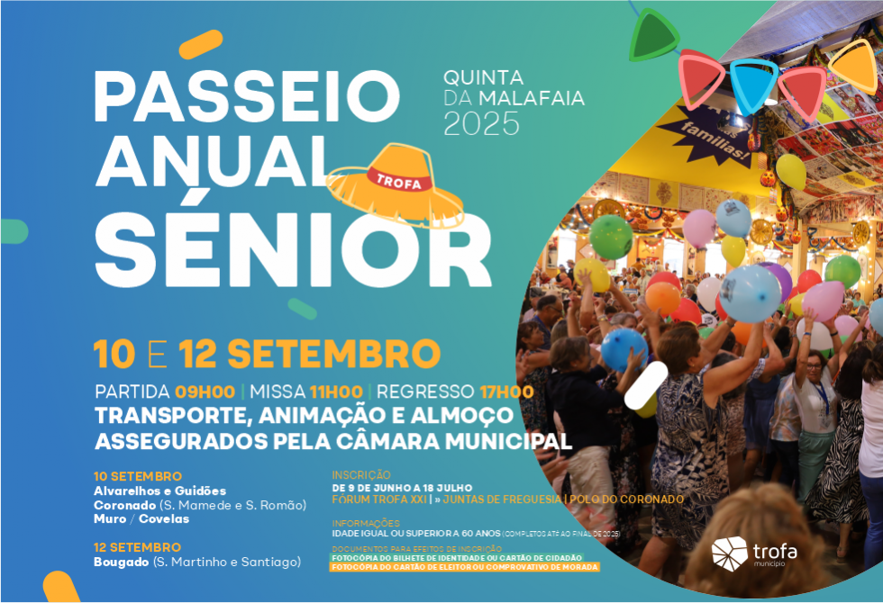INSCRIÇÕES PARA O PASSEIO ANUAL SÉNIOR DA TROFA ABREM A 9 DE JUNHO